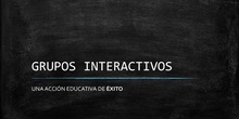 Presentación Grupos interactivos
