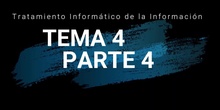 Tema 4 (Parte 4)