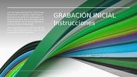 Grabación Inicial Instrucciones