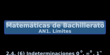 AN1. 2.4 Resolución de indeterminaciones (6) Indeterminaciones 0^0, inf^0, 1^inf