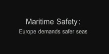 Maritime Safety: Europe demands safer seas