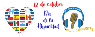 Efemérides Radio Caminantes: Hispanidad 2025