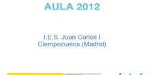 IES Juan Carlos I en Aula 2012