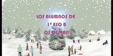 FELICITACIÓN NAVIDEÑA 1º ESO B