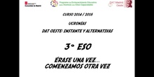 RESUMEN 14-15 OESTE 3º ESO Erase una vez... empezando otra vez