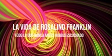 Documental de Netflix sobre Rosalind Franklin