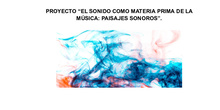 El sonido como materia prima