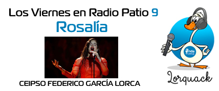 Rosalía. Los viernes en Radio Patio. Onda Lorca.