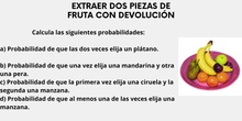 probabilidad.2frutas.condevolución
