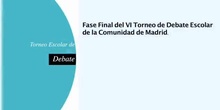 VI TORNEO ESCOLAR DE DEBATE