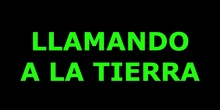 llamando a la tierra verde