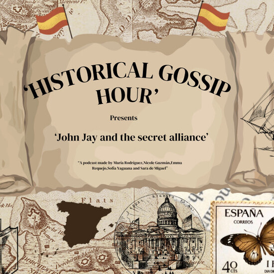 Historical Gossip Hour - John Jay and the secret alliance