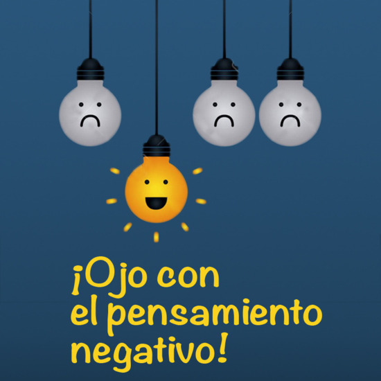 OJO A LOS PENSAMIENTOS NEGATIVOS
