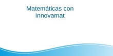 CÓMO TRABAJAMOS CON INNOVAMAT