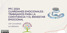 PFC GUARDIANES EMOCIONALES. CEIP LUIS BUÑUEL