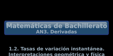 AN3. 1.2 Tasa de variación instantánea. Interpretaciones geométrica y física