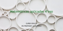 Matemáticas Aplicadas 4º ESO. IES Profesor Julio Pérez