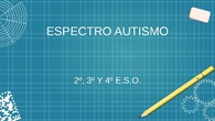 Sensibilización Autismo de 2º, 3º y 4º