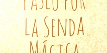 Paseo por La Senda Mágica 