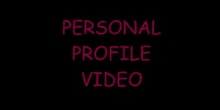 PERSONAL PROFILE VIDEO