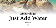 Archeology: Just Add Water