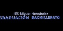 Graduación IES Miguel Hernández 2021-2022 (2º bachillerato)