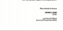 Mesa redonda de clausura: IES Príncipe Felipe. Madrid