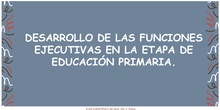 Presentación Funciones Ejecutivas en E. Primaria