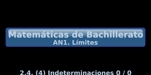 AN1. 2.4 Resolución de indeterminaciones (4) Indeterminaciones 0 entre 0