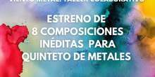 RECURSOS SONOROS Y TÉCNICAS EXTENDIDAS PARA INSTRUMENTOS DE VIENTO METAL. TALLER COLABORATIVO.