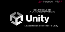 Curso "Del modelo 3D a la realidad virtual". Unity