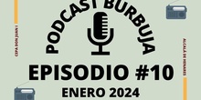 Podcast Burbuja Episodio #10 (Lista)