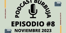 Podcast Burbuja Episodio #8 (Lista)