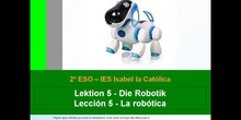2º ESO / Tema 5 -> La robótica
