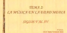 3º ESO HISTORIA DE LA MÚSICA. EDAD MEDIA.