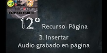 12 VT 3 Insertar Audio Grabado en Página
