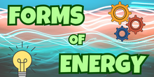 FORMS OF ENERGY ⚡ - Primary Education Grade 5-6 | Different types | Elementary | Happy learning