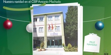 Video resumen Navidad 2021 - CEIP ANTONIO MACHADO