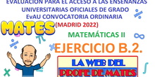 EvAU Junio 2022 - Matemáticas II - Ejercicio B2