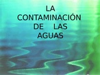 La contaminación de las aguas