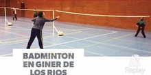 GINER DE LOS RIOS EN EL CAMPEONATO DE BADMINTON