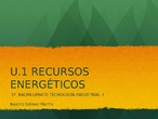 Presentación: RECURSOS ENERGÉTICOS 