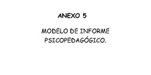 Anexo 5. Modelo de informe psicopedagógico