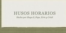 PRIMARIA-6º-HUSOS HORARIOS-MATEMATICAS -PEPE HUGO.S CRIS.S Y ERIN-FORMACION