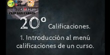 VT 20 Calificaciones 1. Introducción al menú calificaciones de un curso