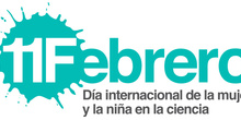 #11Febrero - 2020 La Mujer y la Niña en la Ciencia
