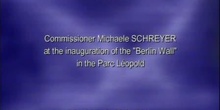 Inauguration of a piece of the Berlin Wall in the parc Leopold