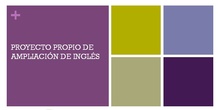 Información sobre proyecto propio de ampliación de inglés IES cardenal Cisneros