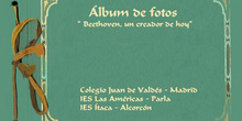 ÁLBUM DE FOTOGRAFÍAS DEL PROYECTO ADOPTAR UN MÚSICO "BEETHOVEN, UN CREADOR DE HOY" (III)