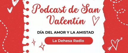 Podcast Día de San Valentín 2026